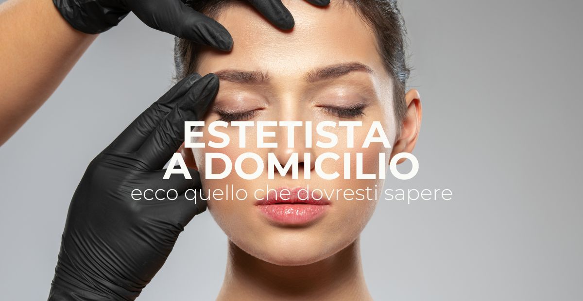 Tutta la verità (nient'altro che la verità) sulla delicata questione "estetista a domicilio" che dovresti conoscere per la tua sicurezza